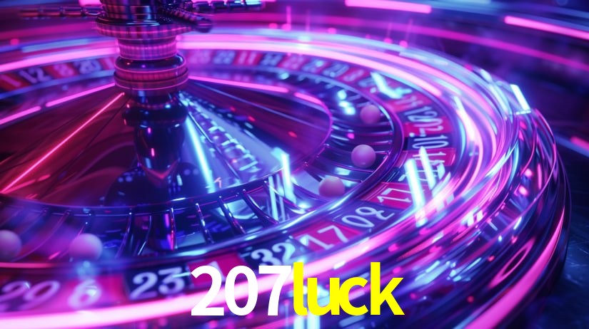 Descubra a Essência do 207luck: Nossa História e Compromissos